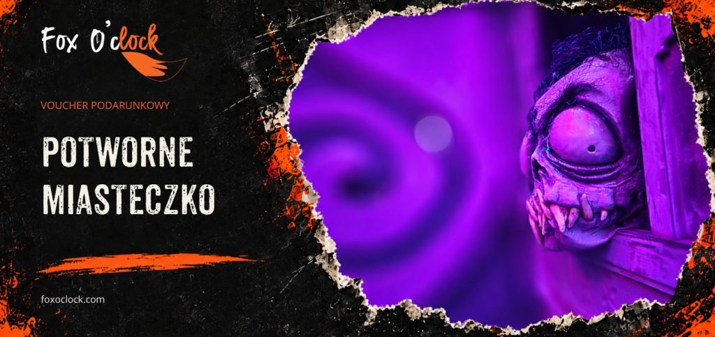 Voucher Fox O'Clock – Potworne Miasteczko